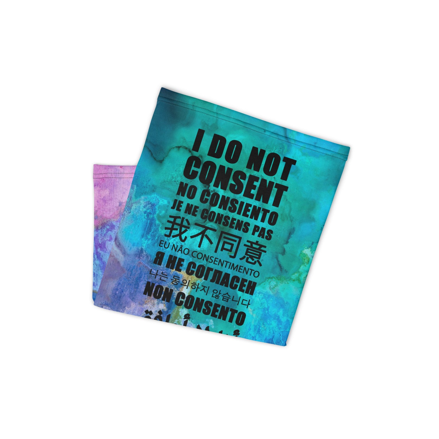 "I DO NOT CONSENT" Neck Gaiter: Watercolor Edition