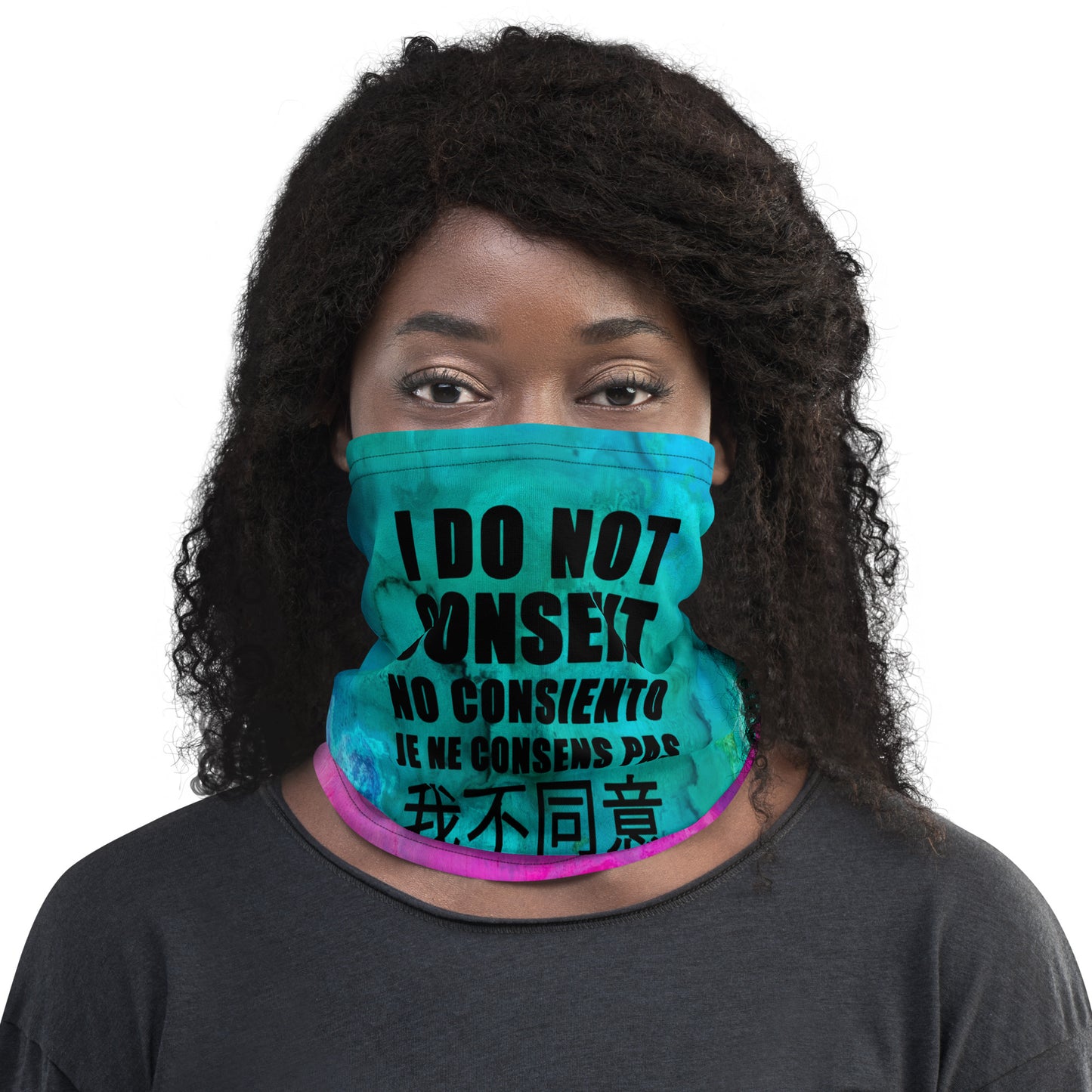 "I DO NOT CONSENT" Neck Gaiter: Watercolor Edition