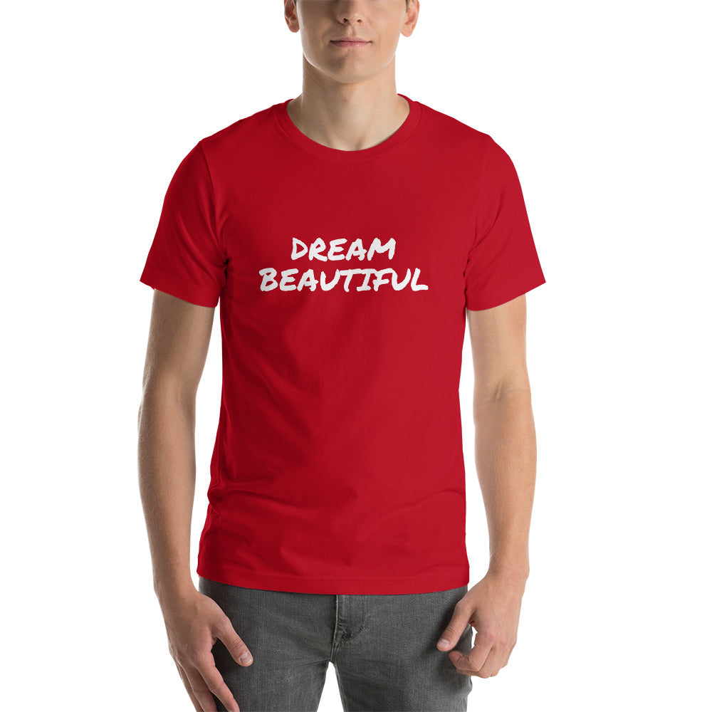 "Dream Beautiful" Short-Sleeve Unisex Adult T-Shirt