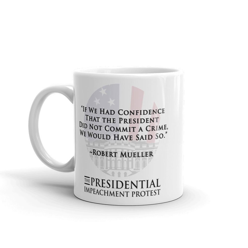 The Presidential Impeachment Protest "Mueller Quote" Mug