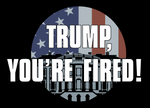 "TRUMP, YOU'RE FIRED" Pre-Addressed Postcards