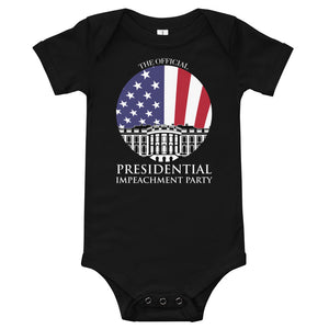 "The Official Presidential Impeachment Party" Baby Bodysuit