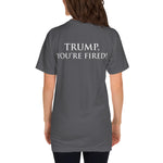 The Trump Impeachment Protest "TRUMP, YOU'RE FIRED!" T-Shirt