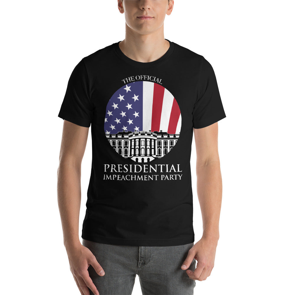 "The Official Presidential Impeachment Party" Short-Sleeve Unisex T-Shirt