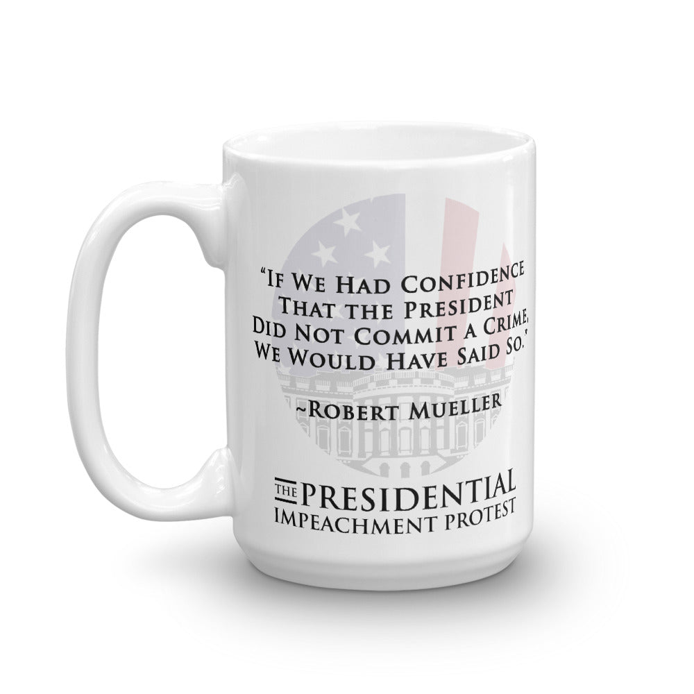 The Presidential Impeachment Protest "Mueller Quote" Mug