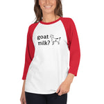 "goat milk?" 3/4 sleeve raglan shirt by Goat Milk Revolution