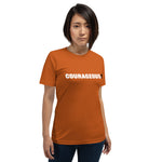 COURAGEOUS AF Short-Sleeve Unisex T-Shirt