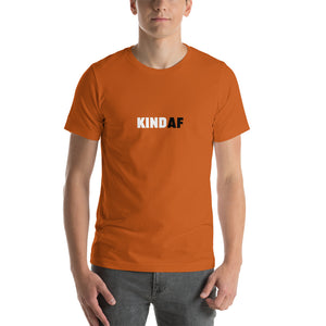 KIND AF Short-Sleeve Unisex T-Shirt