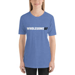 WHOLESOME AF Short-Sleeve Unisex T-Shirt