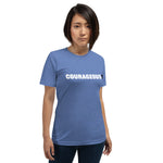 COURAGEOUS AF Short-Sleeve Unisex T-Shirt
