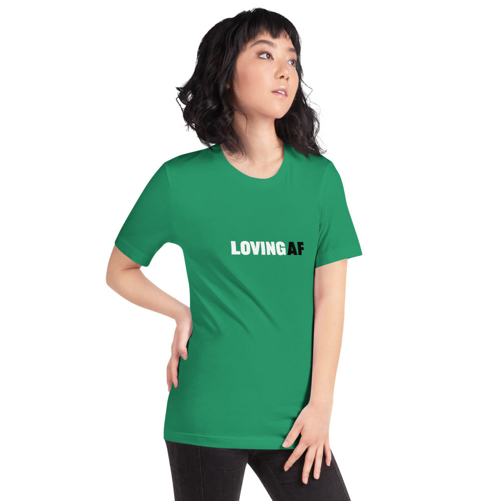 LOVING AF Short-Sleeve Unisex T-Shirt