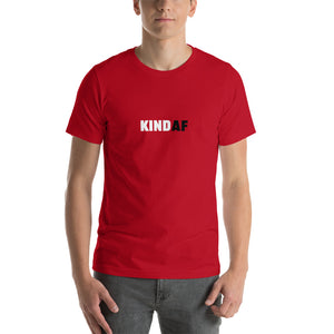 KIND AF Short-Sleeve Unisex T-Shirt